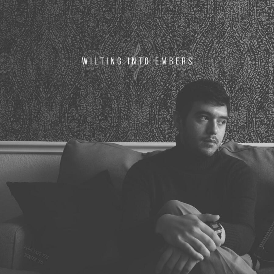 Wilting into Embers [2020]